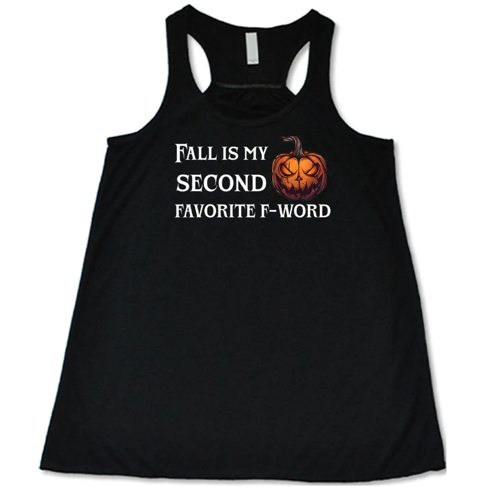 Fall Is My Second Favorite F-Word Pumpkin Shirt