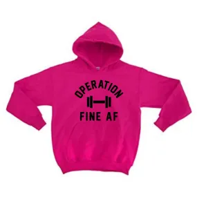 "Operation Fine AF" Hoodie- pink